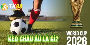 Kèo Châu Âu